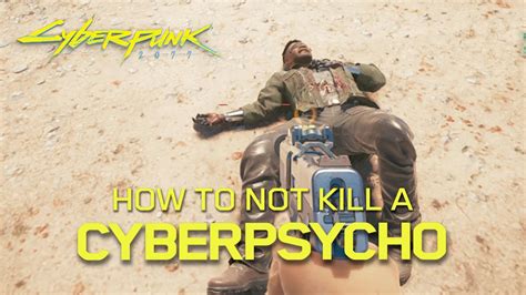 Cyberpunk 2077 how to not kill cyberpsycho. Things To Know About Cyberpunk 2077 how to not kill cyberpsycho. 